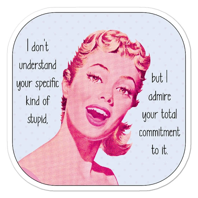 Commitment To Stupid Sticker Indoor Outdoor Phone Decal Water Bottle ...