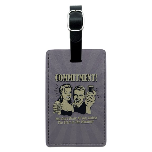 Commitment You Can't Drink All Day Unless Start in Morning Funny Humor Rectangle Leather Luggage Card Suitcase Carry-On ID Tag