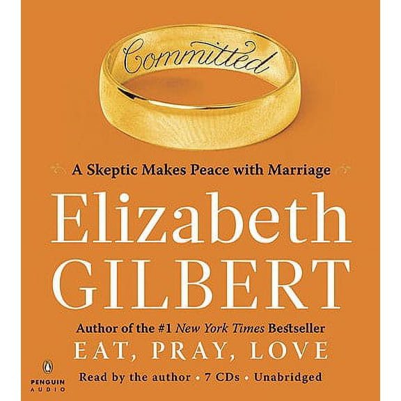 Committed: A Skeptic Makes Peace with Marriage