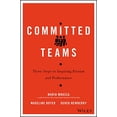 thumbnail image 1 of Pre-Owned Committed Teams: Three Steps to Inspiring Passion and Performance (Hardcover) 1119157404 9781119157403, 1 of 1