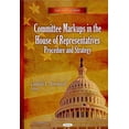 thumbnail image 1 of Committee Markups in the House of Representatives : Procedure and Strategy, 1 of 1