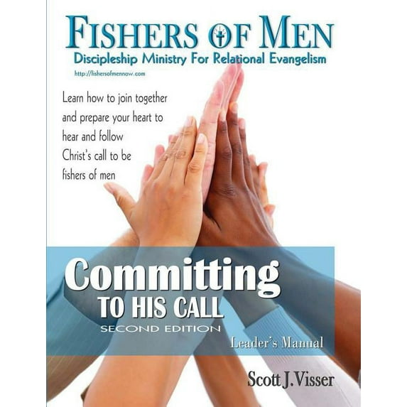 Committing to His Call; Discipleship Ministry for Relational Evangelism - Leader's Manual