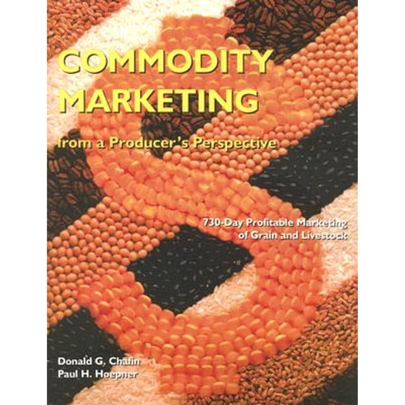 Pre-Owned Commodity Marketing: From a Producer's Perspective Paperback