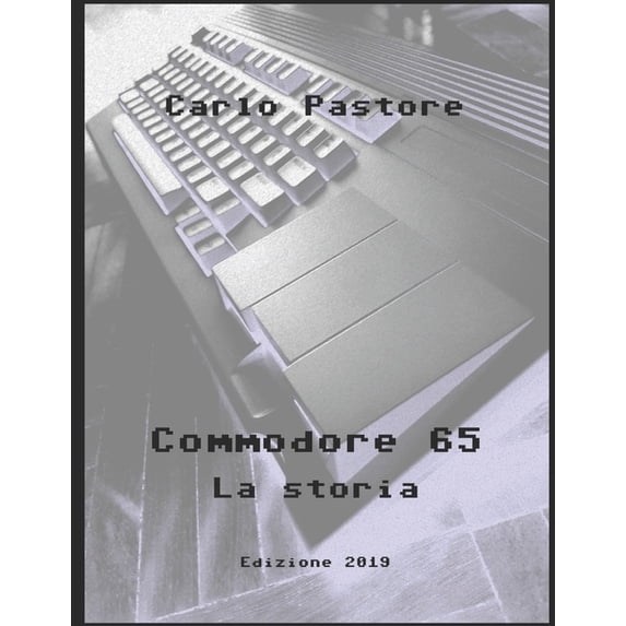Commodore 65 - La storia (Paperback)