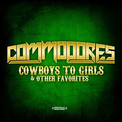 Commodores - Cowboys to Girls & Other Favorites - Music & Performance - CD