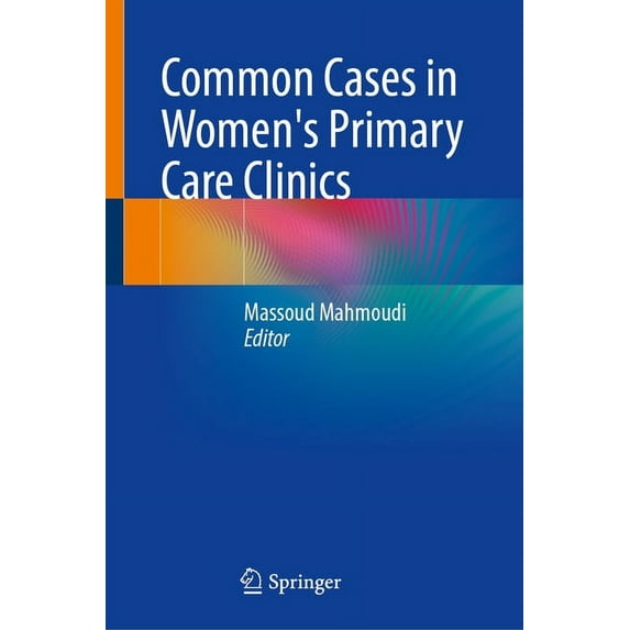 Common Cases in Women's Primary Care Clinics, (Hardcover)