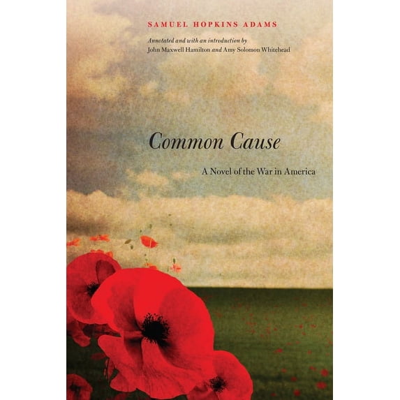 Common Cause: A Novel of the War in America, (Paperback)