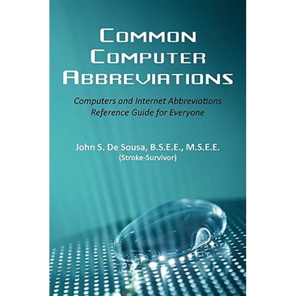 Pre-Owned Common Computer Abbreviations: Computers and Internet Abbreviations Reference Guide for Everyone