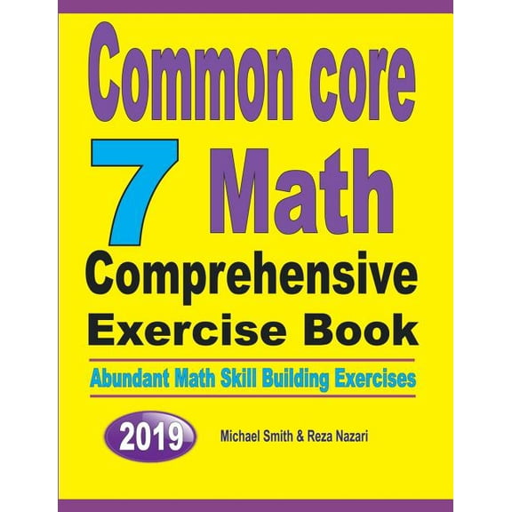 Common Core 7 Math Comprehensive Exercise Book: Abundant Math Skill Building Exercises, (Paperback)