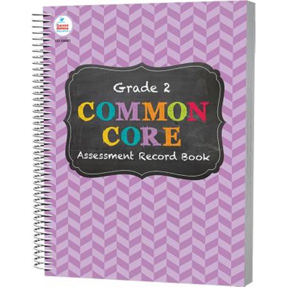 Pre-Owned Common Core Assessment Record Book, Grade 2 (Hardcover 9781483811130) by Carson-Dellosa Publishing (Compiled by)
