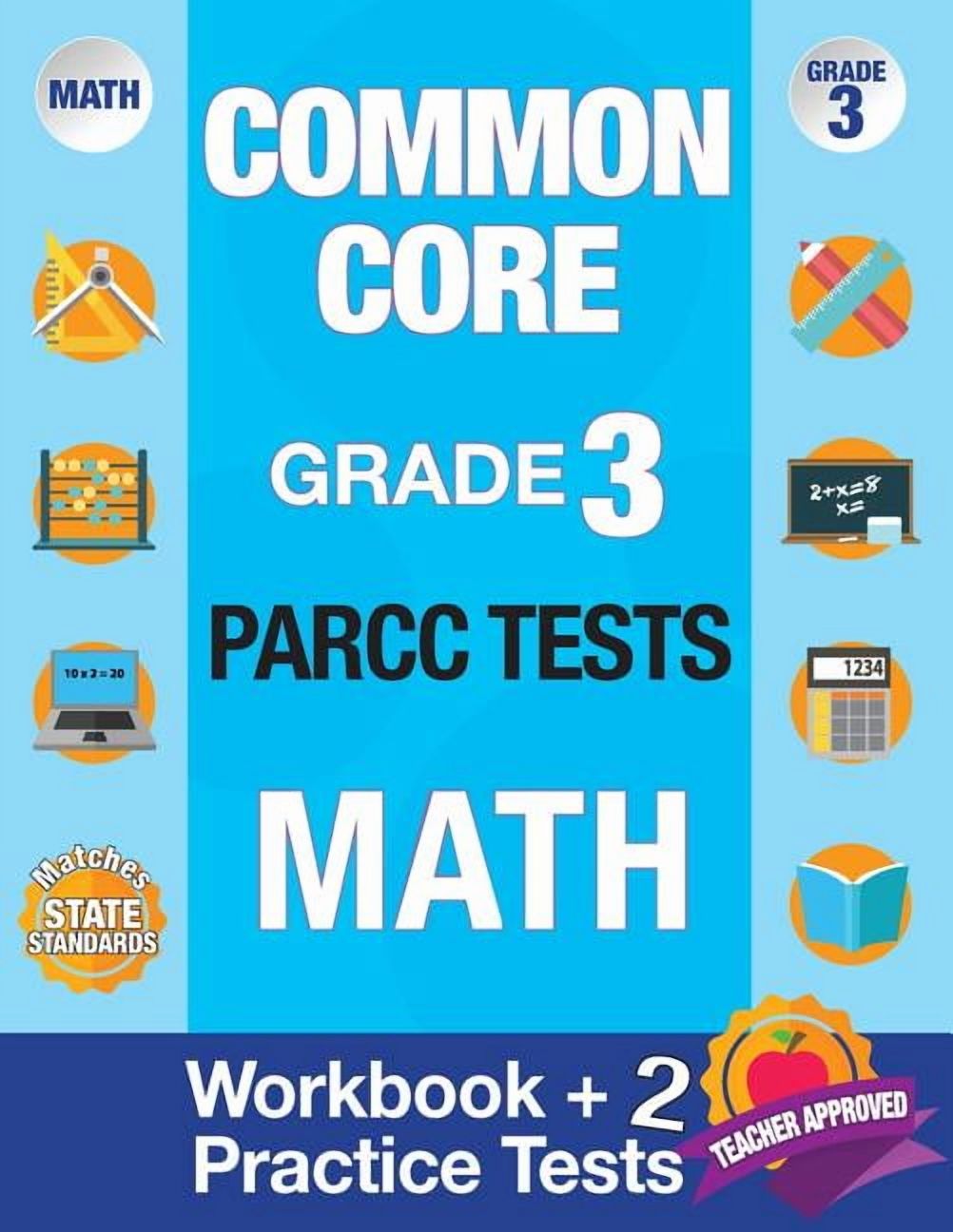 Common Core Grade 3 PARCC Tests Math: Workbook & 2 PARCC Practice Tests ...