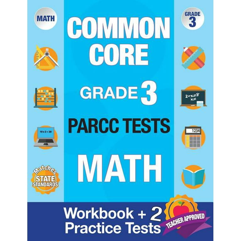 Common Core Grade 3 PARCC Tests Math: Workbook &amp; 2 PARCC Practice 
