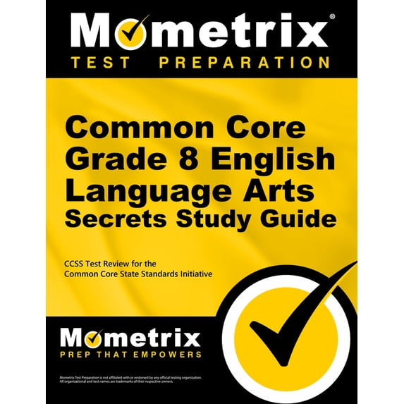 Pre-Owned Common Core Grade 8 English Language Arts Secrets Study Guide: Ccss Test Review for the Common Core State Standards Initiative (Paperback) 1627330348 9781627330343
