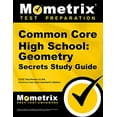 thumbnail image 1 of Pre-Owned Common Core High School: Geometry Secrets Study Guide: Ccss Test Review for the Common Core State Standards Initiative (Paperback) 1627330402 9781627330404, 1 of 1