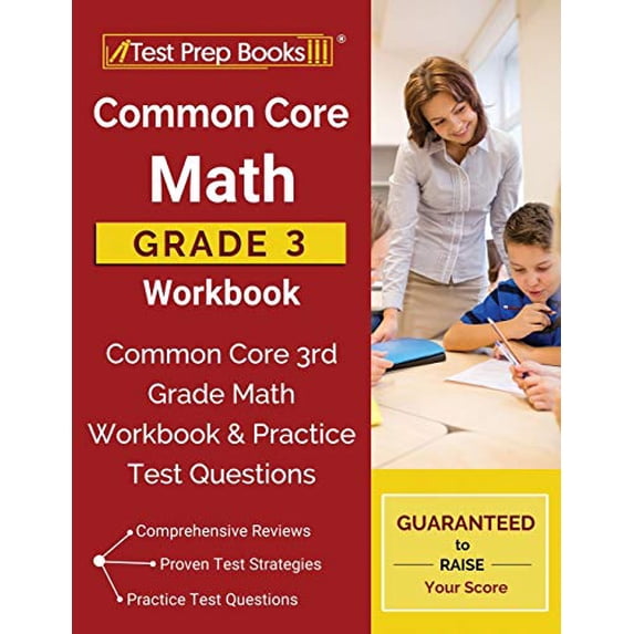 Pre-Owned Common Core Math Grade 3 Workbook: Common Core 3rd Grade Math Workbook & Practice Test Questions (Paperback) 1628455829 9781628455823