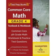 Common Core Math Grade 4 Textbook & Workbook Common Core 4th Grade Math Workbook & Practice Test Questions, Paperback
