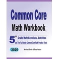 thumbnail image 1 of Common Core Math Workbook: 5th Grade Math Exercises, Activities, and Two Full-Length Common Core Math Practice Tests, (Paperback), 1 of 1
