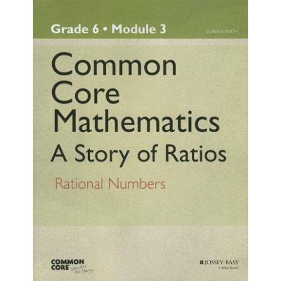 Common Core Mathematics, a Story of Ratios: Grade 6, Module 3: Rational Numbers (Paperback) by Great Minds