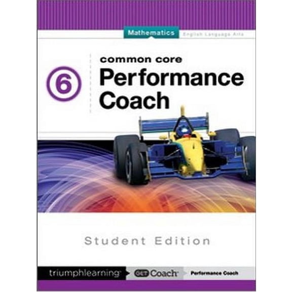 Common Core Performance Coach Mathematics Grade 6, Student Edition 2015