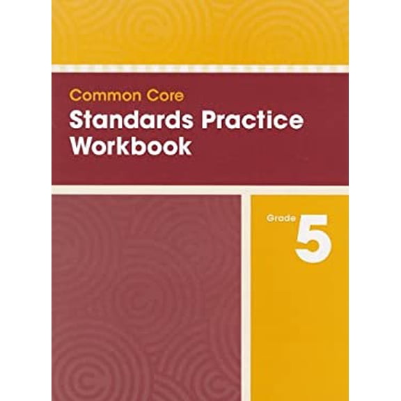Pre-Owned Common Core Standards Practice Workbook Grade 5 (Paperback) 0328756881 9780328756889