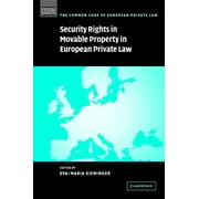 Common Core of European Private Law Security Rights in Movable Property in European Private Law, Hardcover