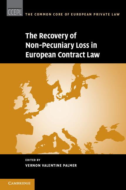 Common Core Of European Private Law: The Recovery Of Non-Pecuniary Loss ...