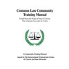 Pre-Owned Common Law Community Training Manual: Establishing the Reign of Natural Liberty: the Common Law and Its Courts, 9781496192462, 149619246X, Paperback,