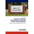 thumbnail image 1 of Common Mistakes Committed in Using the Oromo Writing System (Paperback), 1 of 1
