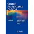 thumbnail image 1 of Common Musculoskeletal Problems: A Handbook, (Paperback), 1 of 1