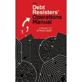 thumbnail image 1 of Common Notions Debt Resisters' Operations Manual, (Paperback), 1 of 1