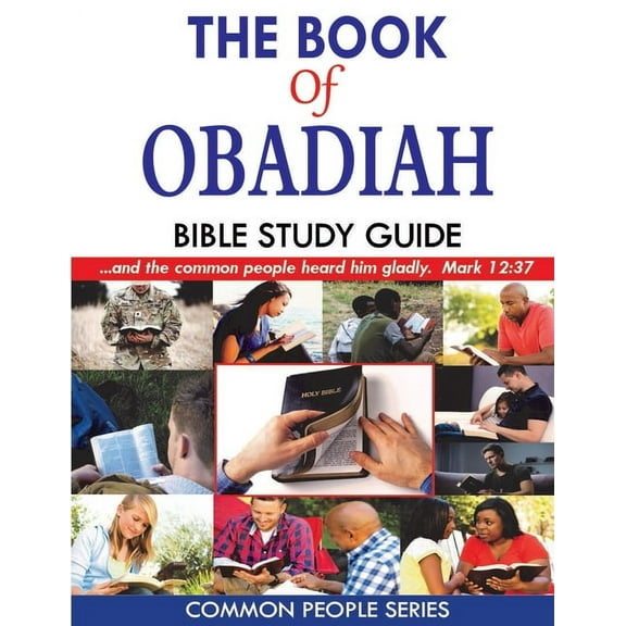 Common People Bible Study Guides The Book of Obadiah Bible Study Guide: Common People Series, (Paperback)
