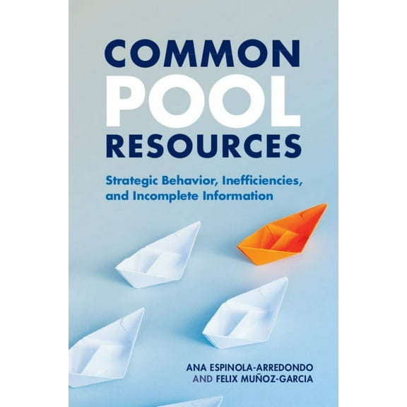 Common Pool Resources, (Paperback)