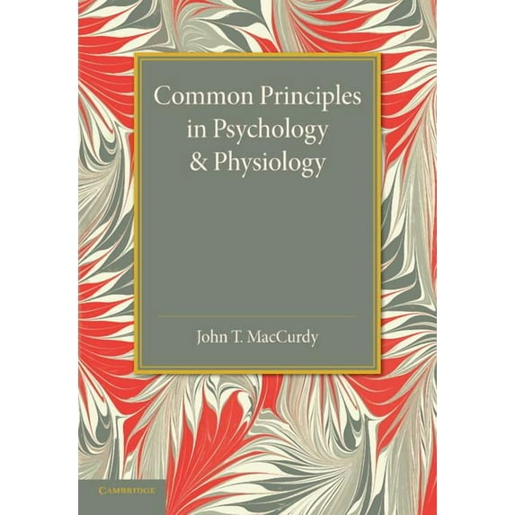 Common Principles in Psychology and Physiology