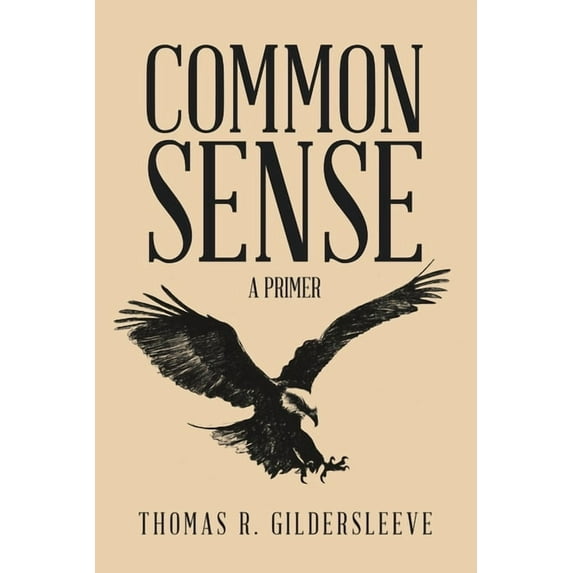 Common Sense: A Primer (Paperback)