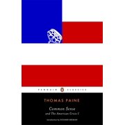 Common Sense And the American Crisis I, Paperback