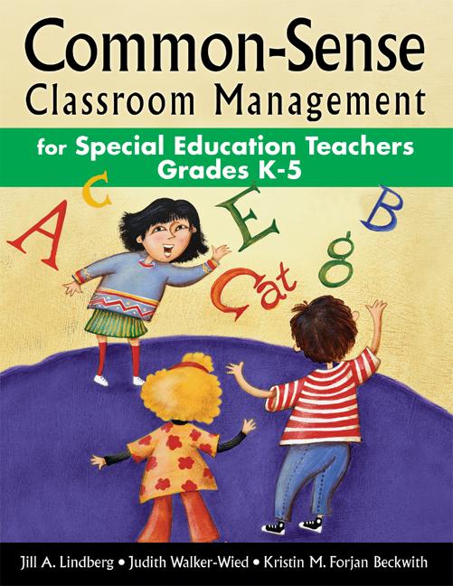 Common-Sense Classroom Management for Special Education Teachers, Grades K-5, (Hardcover)