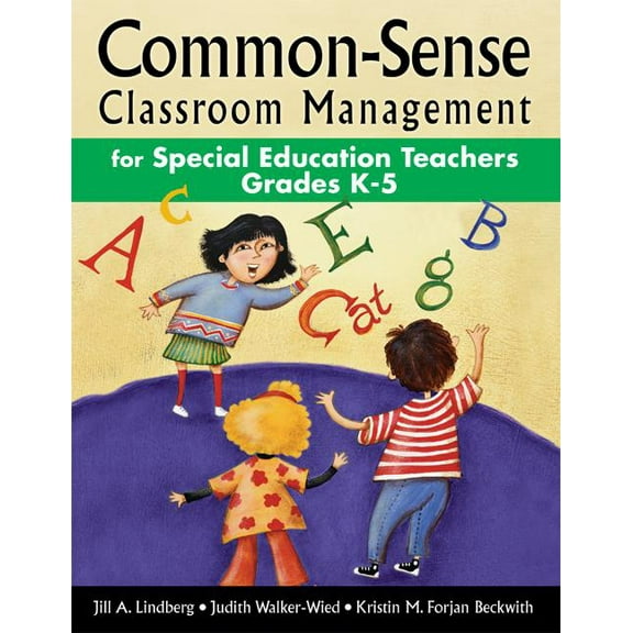 Common-Sense Classroom Management for Special Education Teachers, Grades K-5 (Hardcover)
