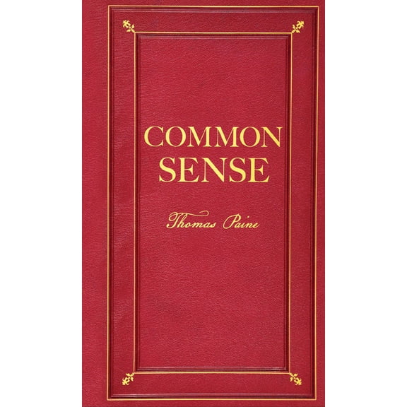 Common Sense (Deluxe, Hardbound Edition), (Hardcover)
