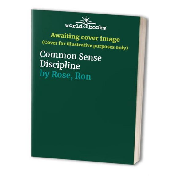 Pre-Owned Common Sense Discipline (Paperback) 0781401259 9780781401258