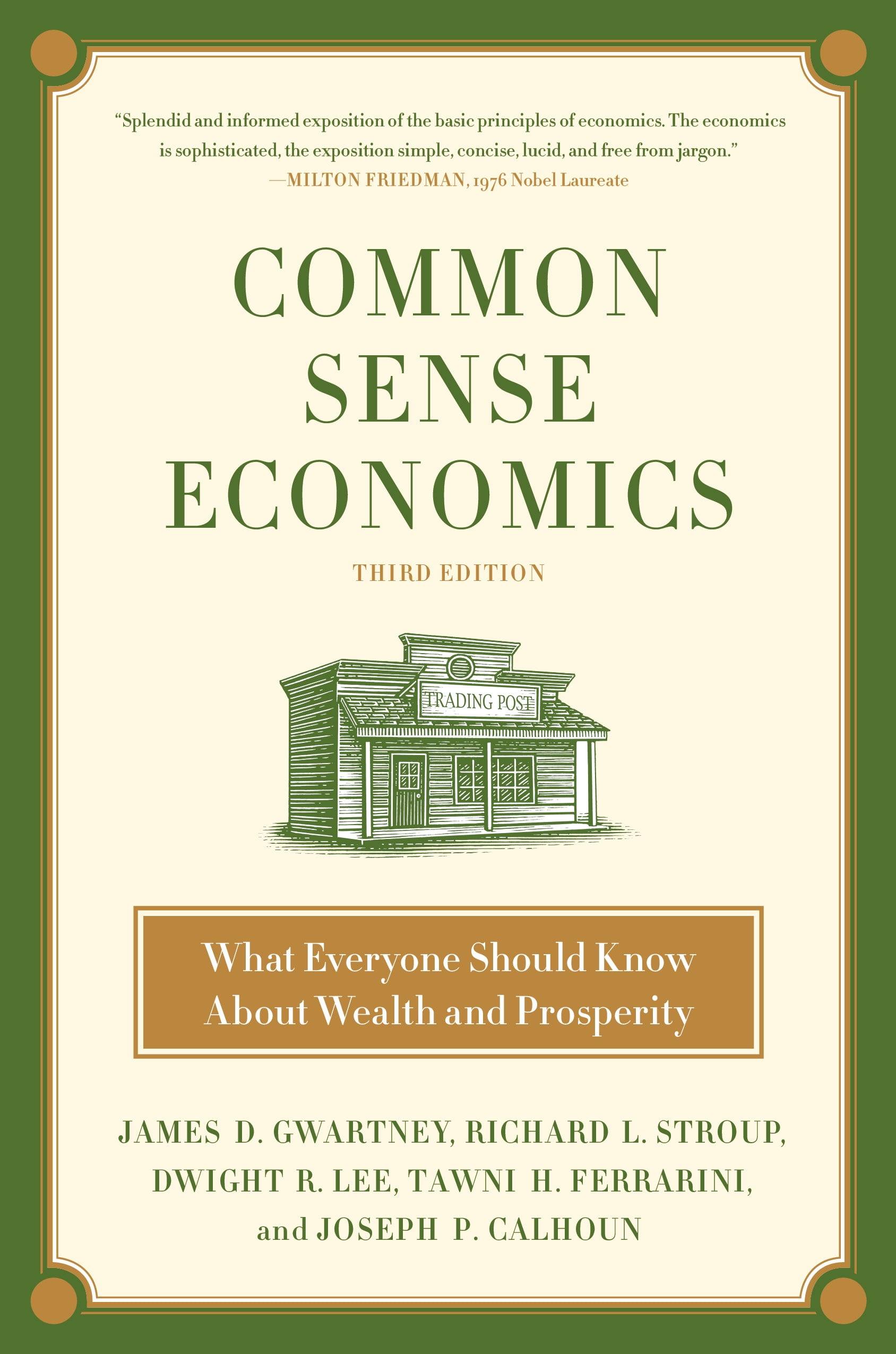 Common Sense Economics : What Everyone Should Know About Wealth and Prosperity (Hardcover)