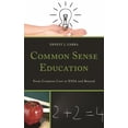 thumbnail image 1 of Common Sense Education: From Common Core to Essa and Beyond, (Paperback), 1 of 1