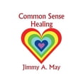 thumbnail image 1 of Common Sense Healing, (Paperback), 1 of 1