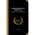 thumbnail image 1 of Common Sense In The Poultry Yard: A Story Of Failures And Successes Hardcover 1012903311 9781012903312 J P Haig, 1 of 1