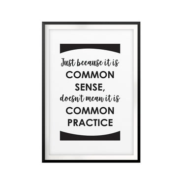 Common Sense Inspirational 5 x 7 UNFRAMED Print Quote Wall Art