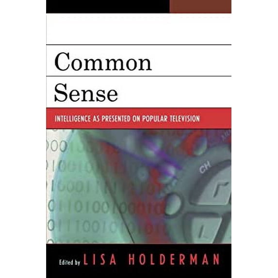 Pre-Owned Common Sense: Intelligence as Presented on Popular Television (Paperback) by Cheryl Campanella Bracken, Joan L Conners, Mary T Conway