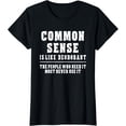 thumbnail image 1 of Common Sense Is Like Deodorant T-Shirt Novelty Fun, 1 of 3