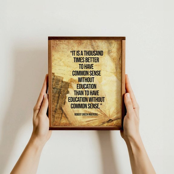 Common Sense Robert Green Ingersoll Inspirational Wisdom Education