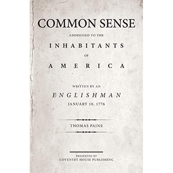 Pre-Owned Common Sense: The Origin and Design of Government (Paperback) 0692625208 9780692625200