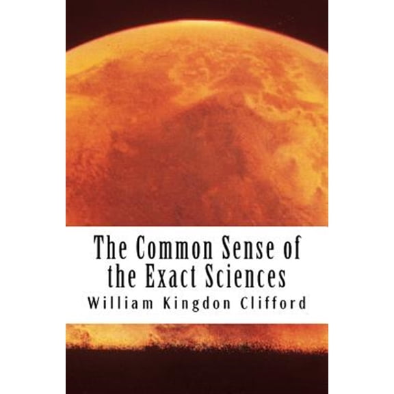 Common Sense of the Exact Sciences