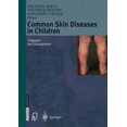 thumbnail image 1 of Common Skin Diseases in Children: Diagnosis and Management, (Hardcover), 1 of 1